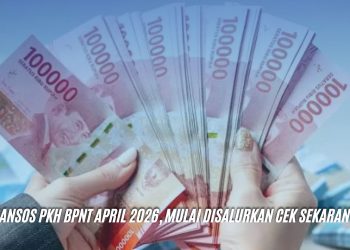 Bansos PKH BPNT April 2026, Mulai Disalurkan Cek Sekarang