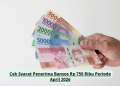 Cek Syarat Penerima Bansos Rp 750 Ribu Periode April 2026
