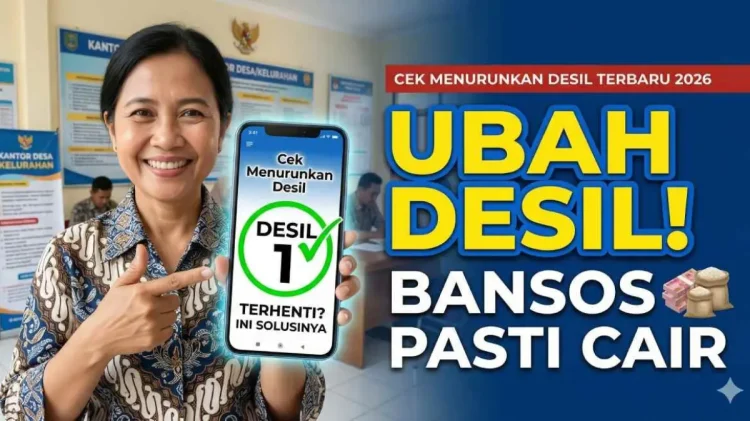 Panduan Lengkap Mengubah Desil Bansos agar Mendapat Bantuan Sosial
