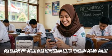 Cek Bansos PIP: Begini Cara Mengetahui Status Penerima Secara Online