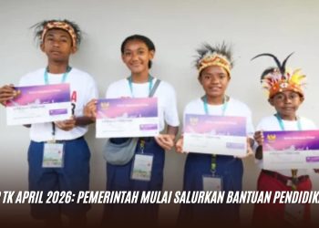 PIP TK April 2026: Pemerintah Mulai Salurkan Bantuan Pendidikan