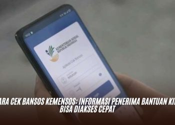 Cara Cek Bansos Kemensos: Informasi Penerima Bantuan Kini Bisa Diakses Cepat
