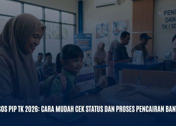 Bansos PIP TK 2026: Cara Mudah Cek Status dan Proses Pencairan Bantuan