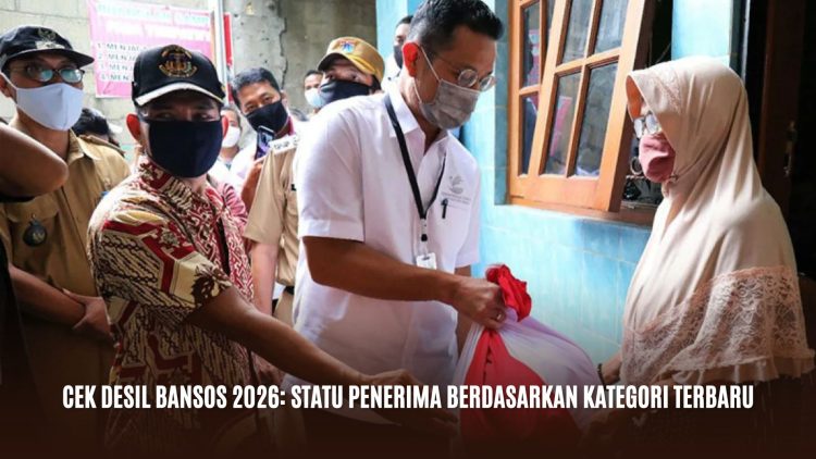 Cek Desil Bansos 2026: Statu Penerima Berdasarkan Kategori Terbaru