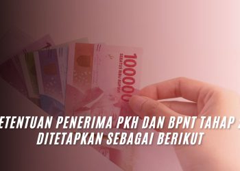 Ketentuan Penerima PKH dan BPNT Tahap 2, Ditetapkan Sebagai Berikut