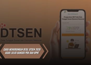 Cara Menurunkan Desil DTSEN 2026 Agar Lolos Bansos PKH dan BPNT