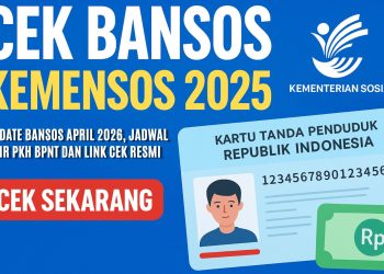 Update Bansos April 2026, Jadwal Cair PKH BPNT dan Link Cek Resmi