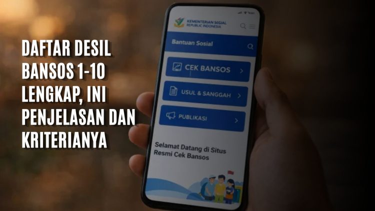 Daftar Desil Bansos 1-10 Lengkap, Ini Penjelasan dan Kriterianya