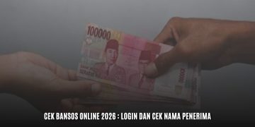 Cek Bansos Online 2026 : Login dan Cek Nama Penerima
