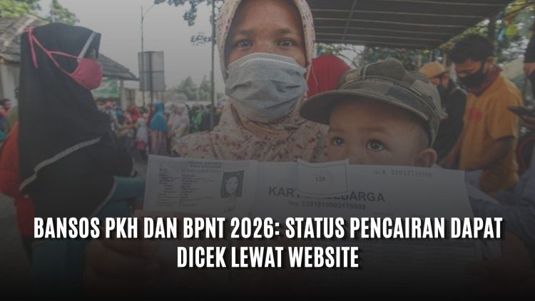 Bansos PKH dan BPNT 2026: Status Pencairan Dapat Dicek Lewat Website