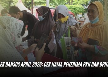 Cek Bansos April 2026: Cek Nama Penerima PKH dan BPNT