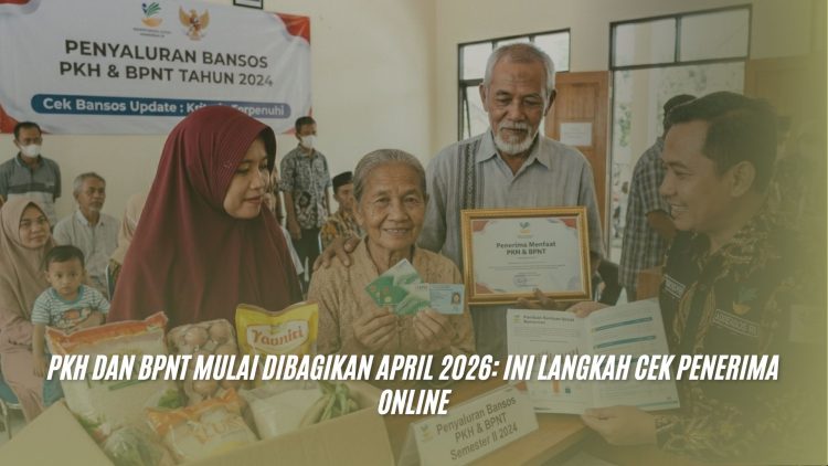 PKH dan BPNT Mulai Dibagikan April 2026: Ini Langkah Cek Penerima online