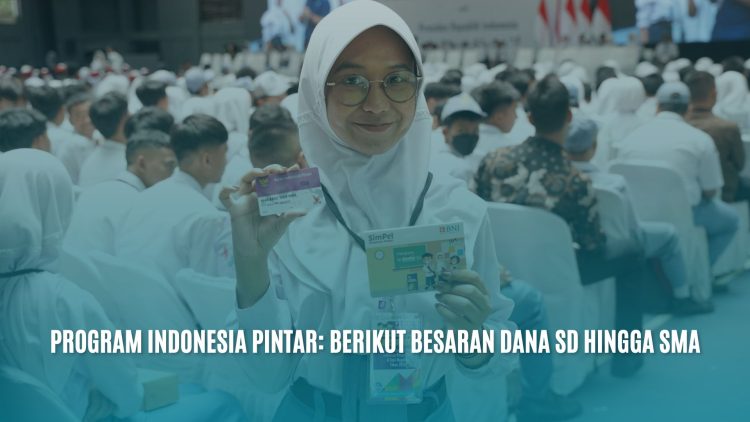 Program Indonesia Pintar: Berikut Besaran Dana SD Hingga SMA