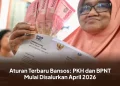 Aturan Terbaru Bansos: PKH dan BPNT Mulai Disalurkan April 2026