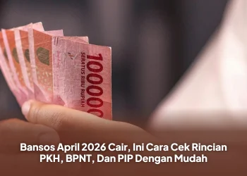 Bansos April 2026 Cair, Ini Cara Cek Rincian PKH, BPNT, Dan PIP Dengan Mudah