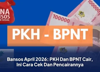 Bansos April 2026: PKH Dan BPNT Cair, Ini Cara Cek Dan Pencairannya