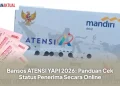 Bansos ATENSI YAPI 2026: Panduan Cek Status Penerima Secara Online
