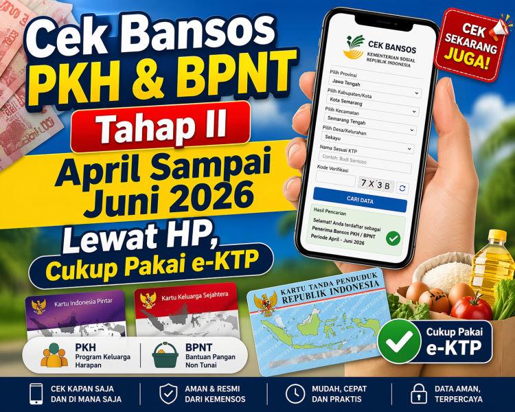 Cek Bansos PKH & BPNT Tahap II April Sampai Juni 2026 Lewat HP, Cukup Pakai e-KTP