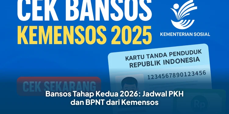 Bansos Tahap Kedua 2026: Jadwal PKH dan BPNT dari Kemensos