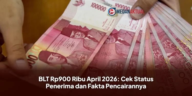 BLT Rp900 Ribu April 2026: Cek Status Penerima dan Fakta Pencairannya