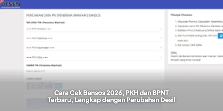 Cara Cek Bansos 2026, PKH dan BPNT Terbaru, Lengkap dengan Perubahan Desil
