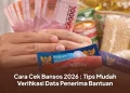 Cara Cek Bansos 2026 : Tips Mudah Verifikasi Data Penerima Bantuan