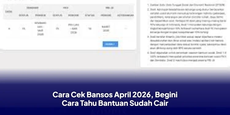 Cara Cek Bansos April 2026, Begini Cara Tahu Bantuan Sudah Cair