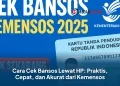 Cara Cek Bansos Lewat HP: Praktis, Cepat, dan Akurat dari Kemensos