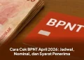 Cara Cek BPNT April 2026: Jadwal, Nominal, dan Syarat Penerima
