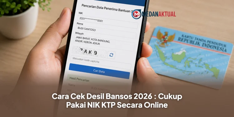Cara Cek Desil Bansos 2026 : Cukup Pakai NIK KTP Secara Online