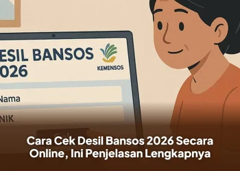 Cara Cek Desil Bansos 2026 Secara Online, Ini Penjelasan Lengkapnya