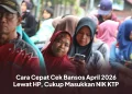 Cara Cepat Cek Bansos April 2026 Lewat HP, Cukup Masukkan NIK KTP