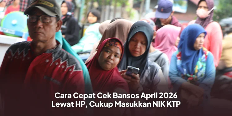 Cara Cepat Cek Bansos April 2026 Lewat HP, Cukup Masukkan NIK KTP