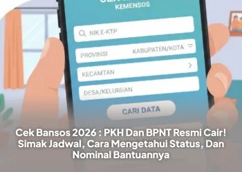 Cek Bansos 2026 : PKH Dan BPNT Resmi Cair! Simak Jadwal, Cara Mengetahui Status, Dan Nominal Bantuannya