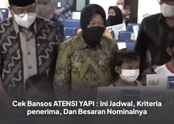 Cek Bansos ATENSI YAPI : Ini Jadwal, Kriteria penerima, Dan Besaran Nominalnya