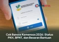 Cek Bansos Kemensos 2026: Status PKH, BPNT, dan Besaran Bantuan