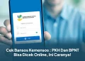 Cek Bansos Kemensos : PKH Dan BPNT Bisa Dicek Online, Ini Caranya!