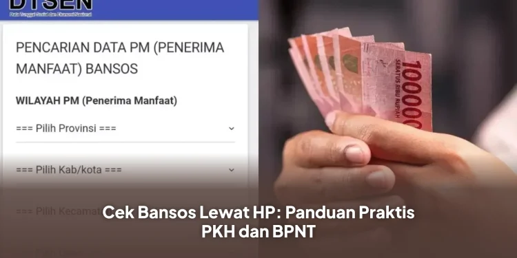 Cek Bansos Lewat HP: Panduan Praktis PKH dan BPNT
