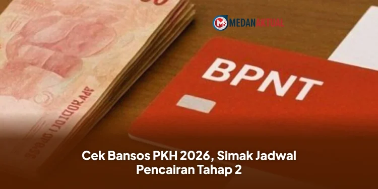 Cek Bansos PKH 2026, Simak Jadwal Pencairan Tahap 2
