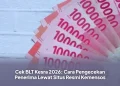 Cek BLT Kesra 2026: Cara Pengecekan Penerima Lewat Situs Resmi Kemensos