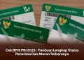 Cek BPJS PBI 2026 : Panduan Lengkap Status Penerima Dan Aturan Terbarunya