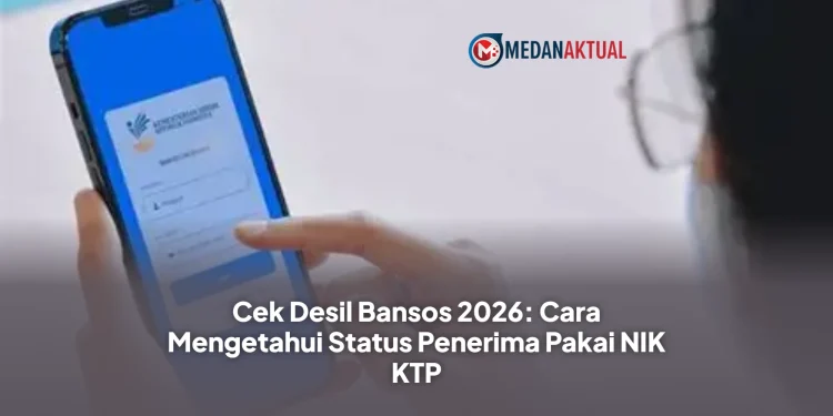Cek Desil Bansos 2026: Cara Mengetahui Status Penerima Pakai NIK KTP