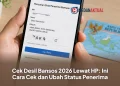 Cek Desil Bansos 2026 Lewat HP: Ini Cara Cek dan Ubah Status Penerima