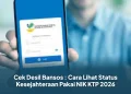 Cek Desil Bansos : Cara Lihat Status Kesejahteraan Pakai NIK KTP 2026