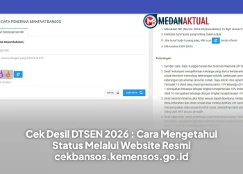 Cek Desil DTSEN 2026 : Cara Mengetahui Status Melalui Website Resmi cekbansos.kemensos.go.id