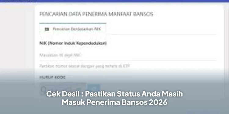 Cek Desil : Pastikan Status Anda Masih Masuk Penerima Bansos 2026