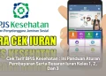 Cek Tarif BPJS Kesehatan : Ini Panduan Aturan Pembayaran Serta Besaran Iuran Kelas 1, 2, Dan 3