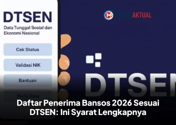 Daftar Penerima Bansos 2026 Sesuai DTSEN: Ini Syarat Lengkapnya