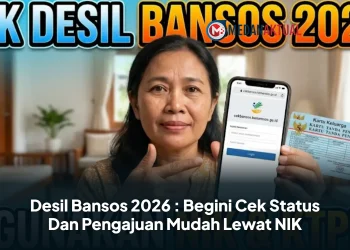 Desil Bansos 2026 : Begini Cek Status Dan Pengajuan Mudah Lewat NIK