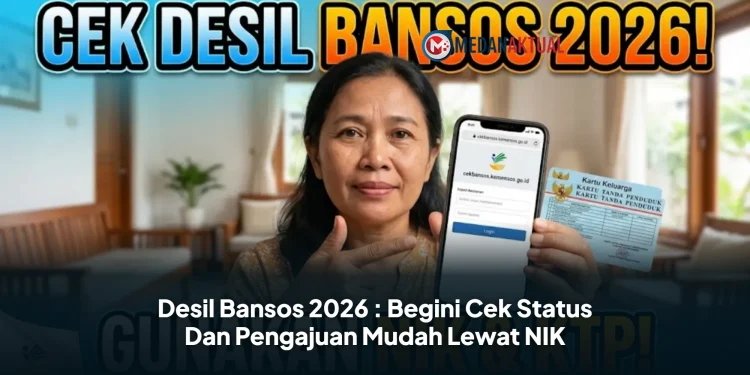 Desil Bansos 2026 : Begini Cek Status Dan Pengajuan Mudah Lewat NIK